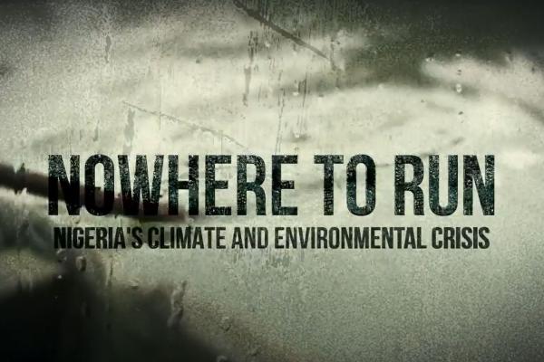 Nowhere to Run: Nigeria’s Climate and Environmental Crisis