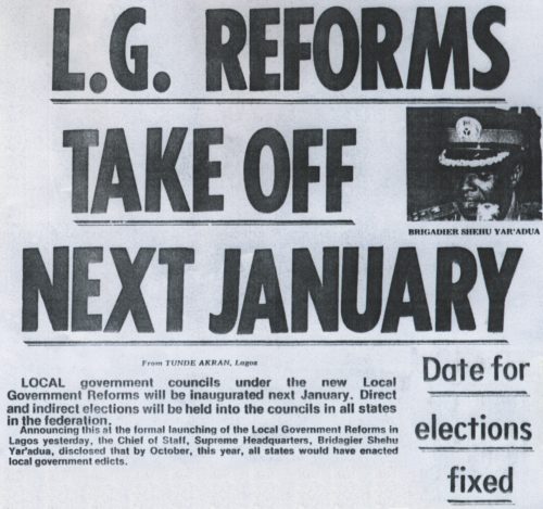 Newspaper headline announcing the local government reforms under the military administration of General Olusegun Obasanjo and Major General Shehu Musa Yar’Adua